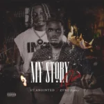 ST ANOINTED - My Story (Remix) ft. Zyno TopBoy | MP3 Audio Download