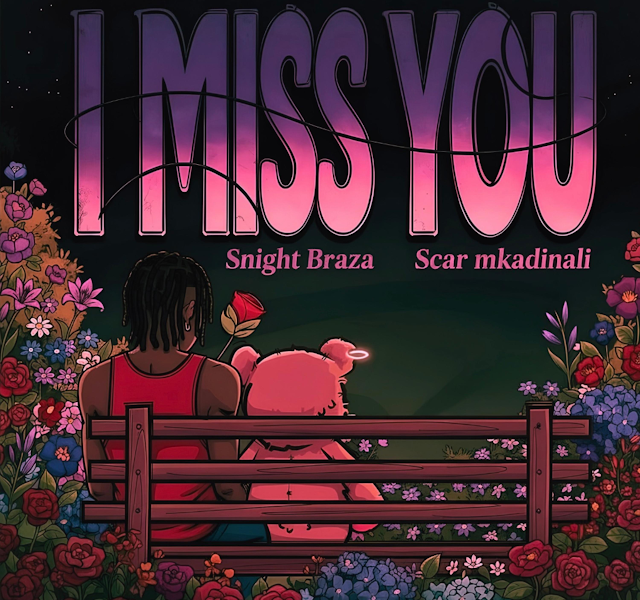 Scar Mkadinali – I Miss You Ft. Snight Braza