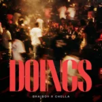 Shaiboy - Doings ft. Chella | MP3 Audio Download