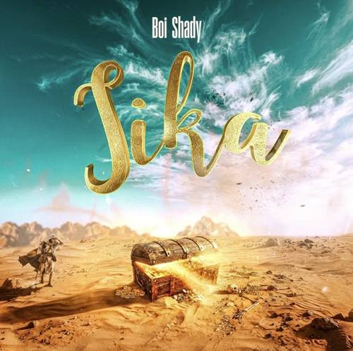 Boi Shady – Sika