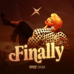 Spice Diana – Finally