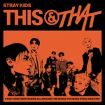 Stray Kids – THIS & THAT