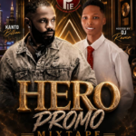 Super Star DJ Rama – Hero Promo Mixtape Vol.1 Ft. Kanto Billion
