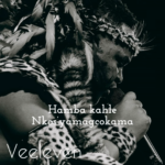 Veeleven – Hamba kahle Nkos’yamagcokama