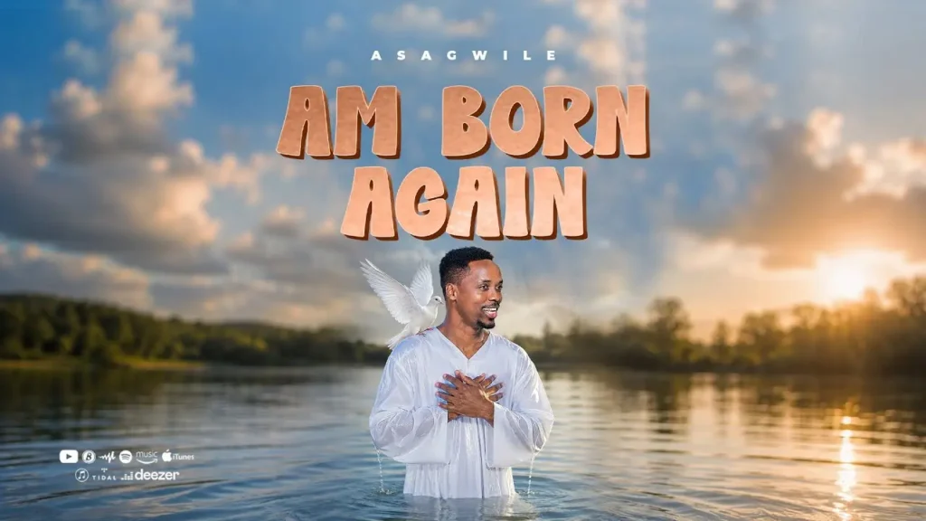 Asagwile – Am Born Again