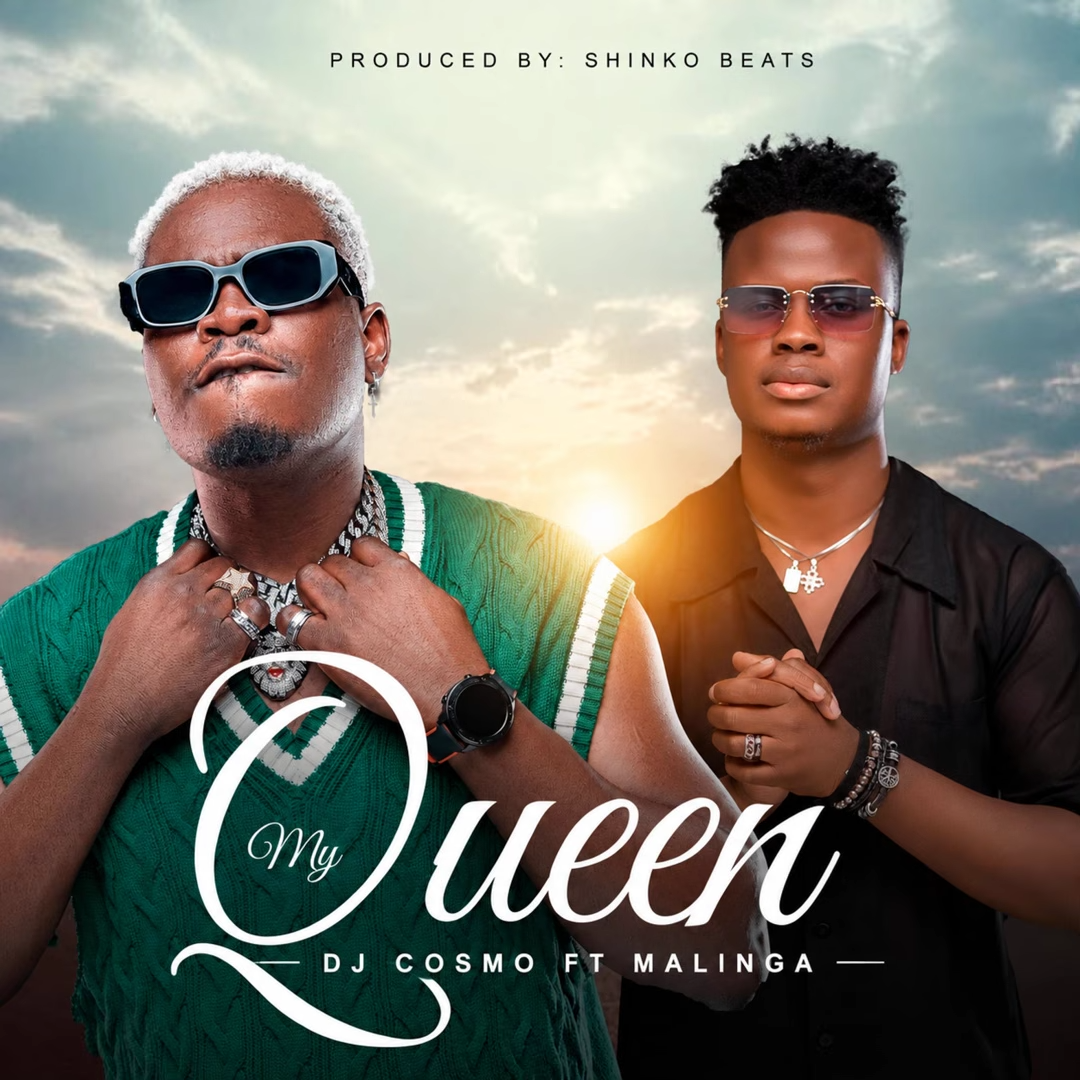 DJ Cosmo – My Queen Ft Malinga