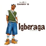 Danny S – IGBERAGA