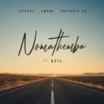 De Soul – Nomathemba ft Azil
