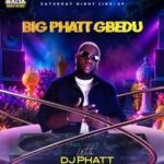 Deejay Phatt – BIG BROTHER NAIJA SATURDAY NIGHT MIXTAPE SEASON 11 (Mixtape)