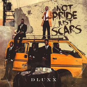 Dluxx – Not Pride Just Scars (Album)