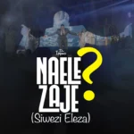 Dr. Ipyana – Naelezaje (Siwezi Eleza)