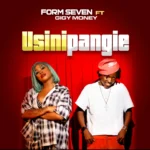 Form Seven – Usinipangie Ft. Gigy Money