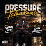 Bigman Khayo – Pressure Tatwakwata