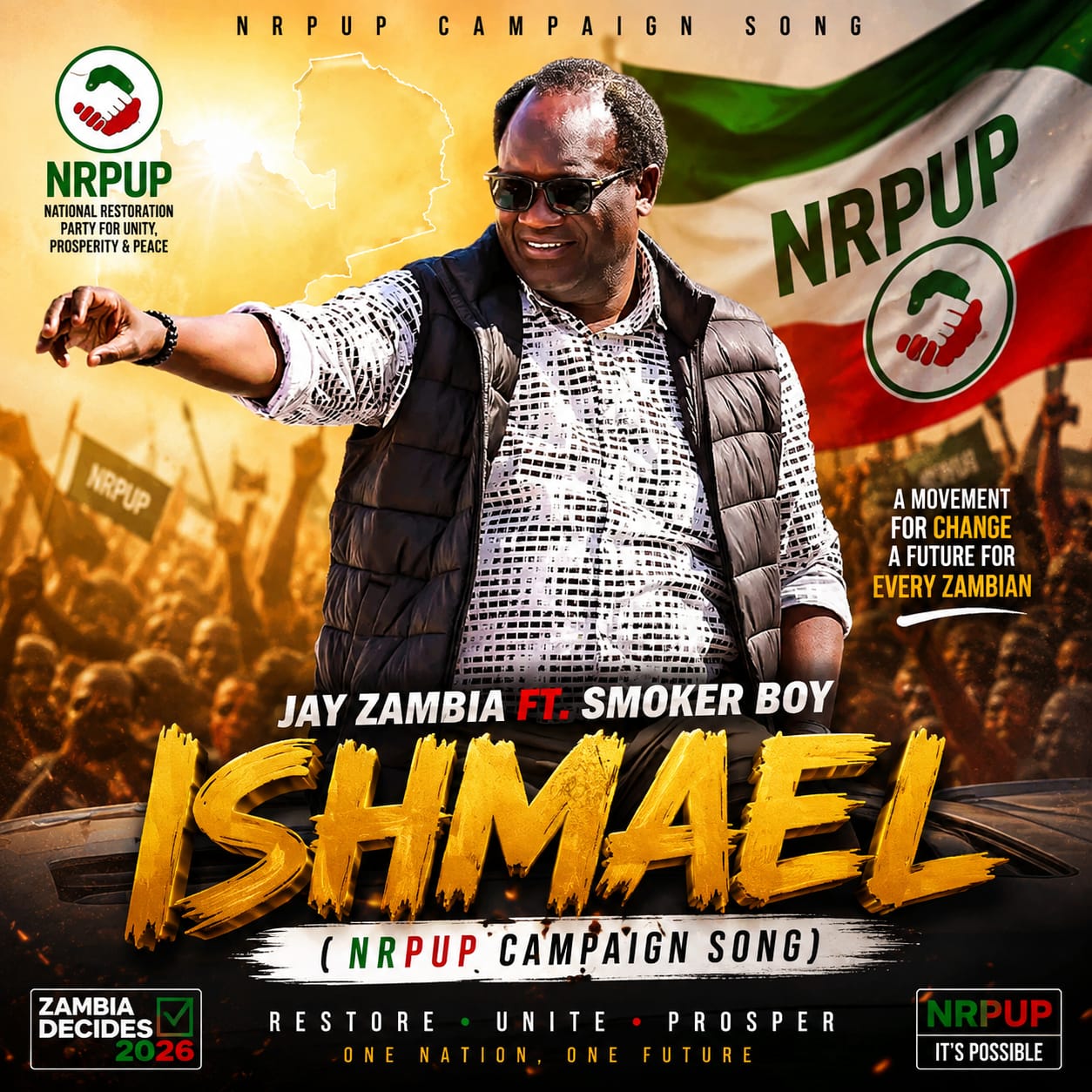 Jay Zambia ft. Smoker Boy – Ishmael (NRPUP Campaign Song)