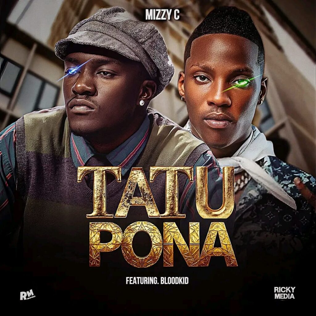 Mizzy C ft. Blood Kid Yvok – Tatupona