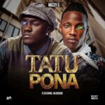 Mizzy C ft. Blood Kid Yvok – Tatupona