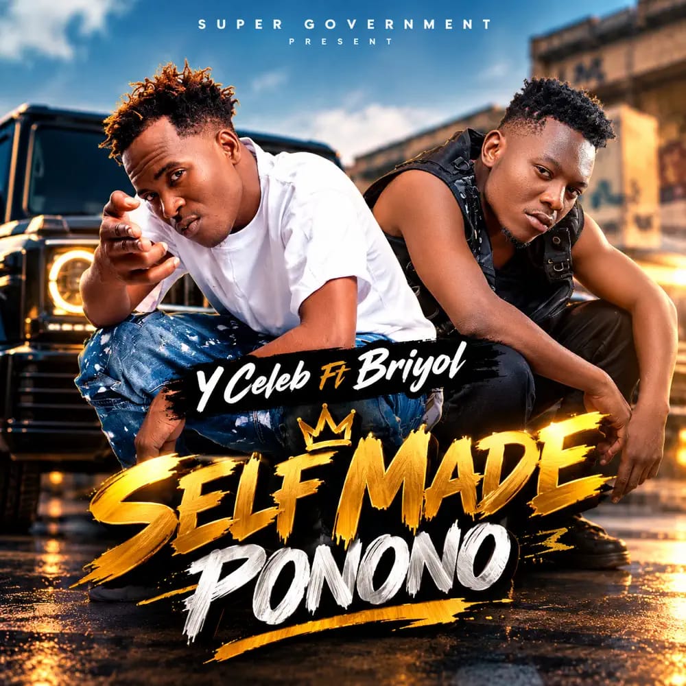 Y Celeb - Self Made Ponono ft. Briyol
