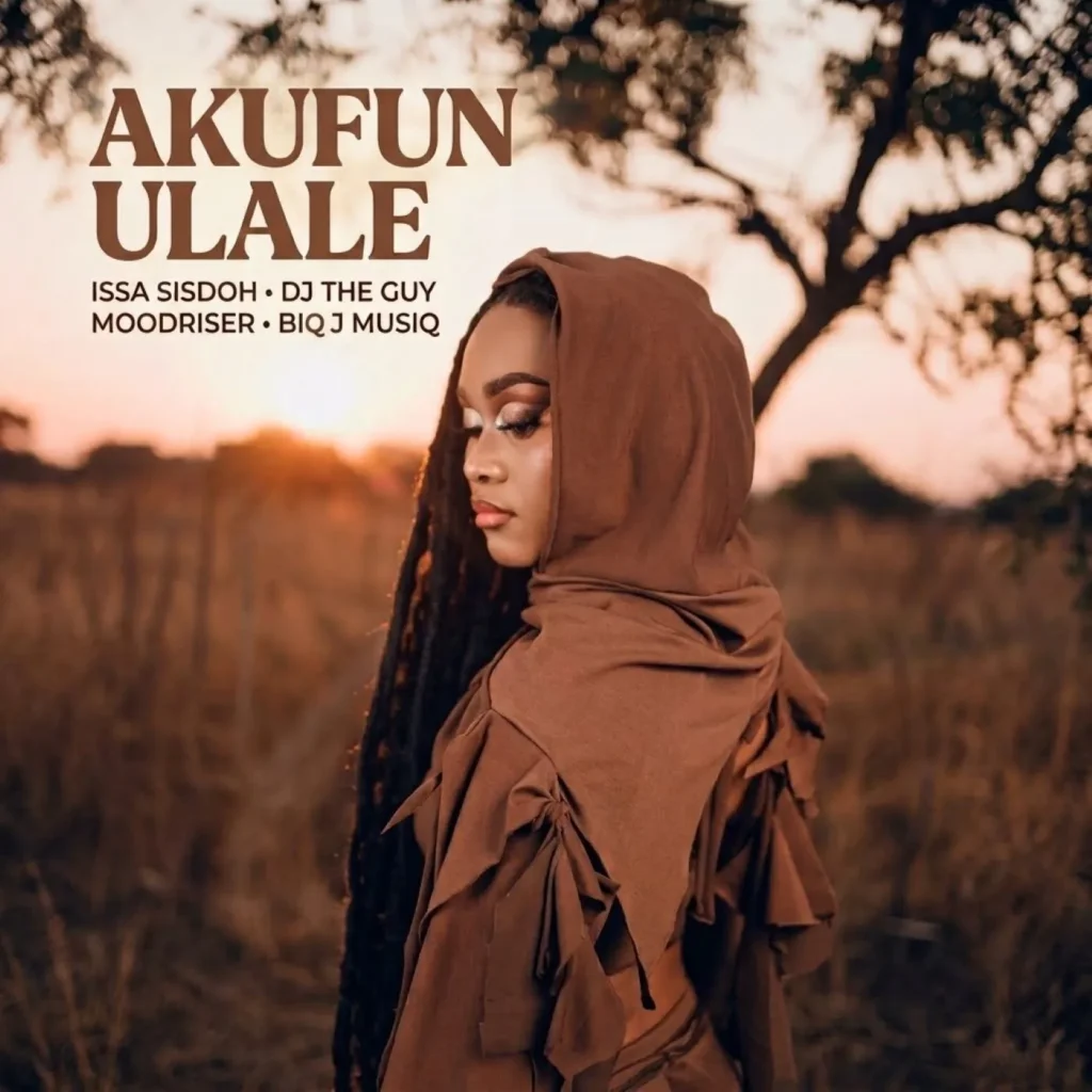 Issa Sisdoh – Akufun Ulale Ft. DJ The Guy, MoodRiser & Biq J Musiq