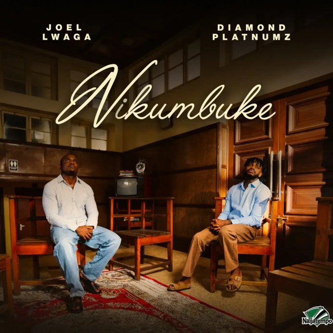 Joel Lwaga – Nikumbuke Ft. Diamond Platnumz