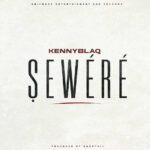 KENNY BLAQ – Sewere