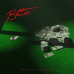 Khid Ceejay - Better ft. Ema Onigah | MP3 Audio Download