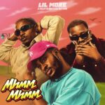 Lil More – Mhmm Mhmm Ft Kelvyn Boy & DJ Sly King