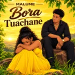 Malume – Bora Tuachane