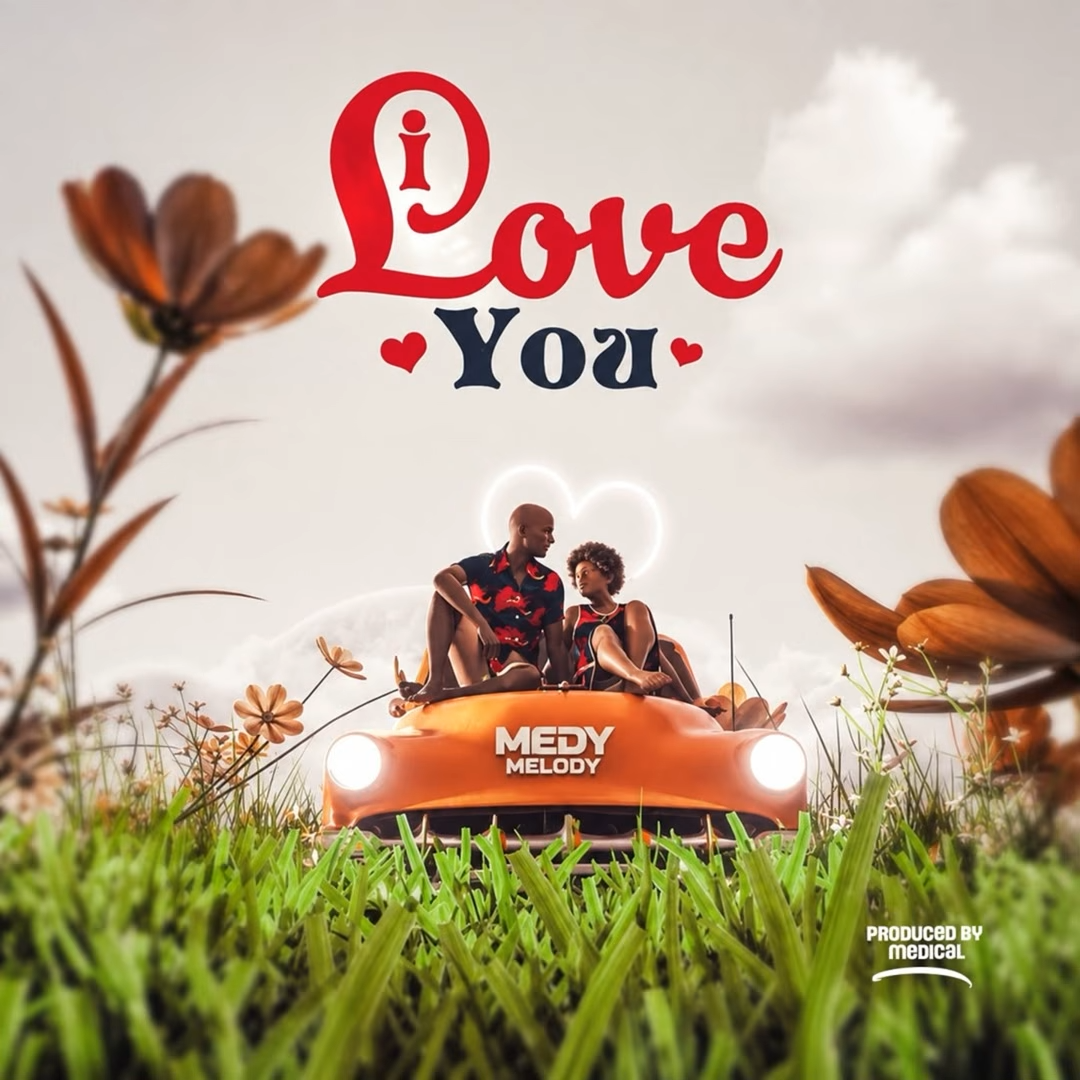 Medy Melody – I love You