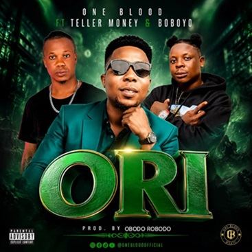One Blood – Ori Ft Teller Money & Boboyo