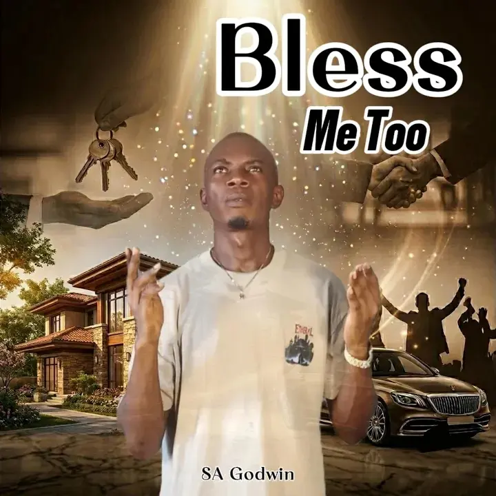 SA Godwin – Bless Me Too
