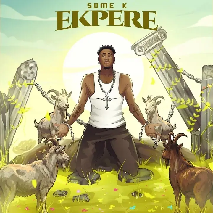 Some K - Ekpere (Audio)