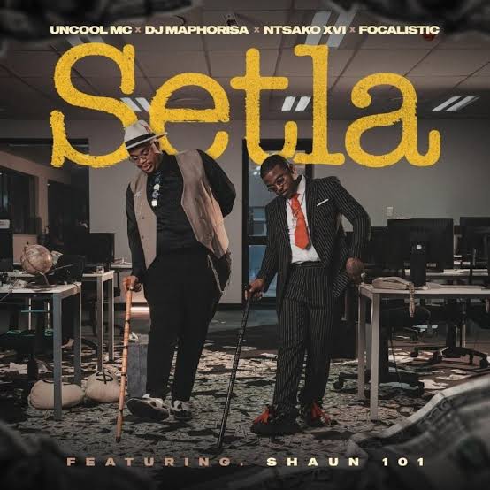 Uncool MC – Setla ft. DJ Maphorisa, N T S A K O XVI, Focalistic & Shaun 101