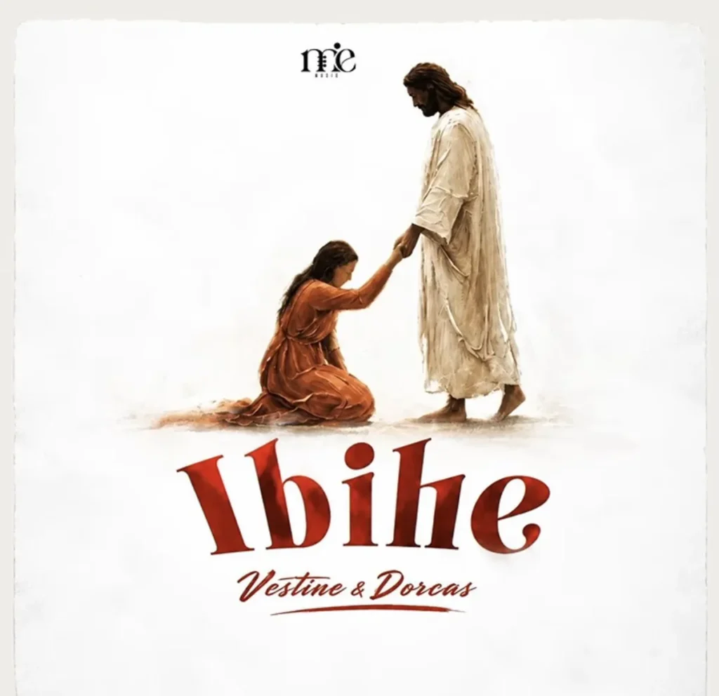 Vestine & Dorcas – Ibihe