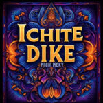 Mich Meky – Ichite Dike