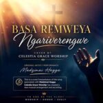 Basa Remweya Ngariverengwe – Cover by Celestia Grace Worship