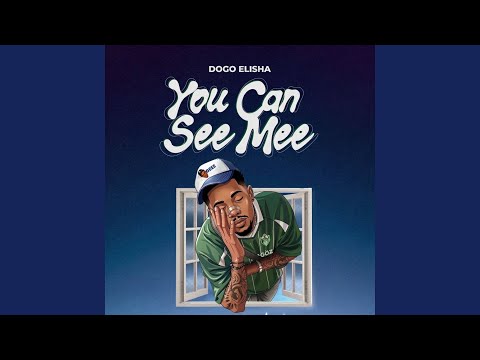 Dogo Elisha – You Can See Mee