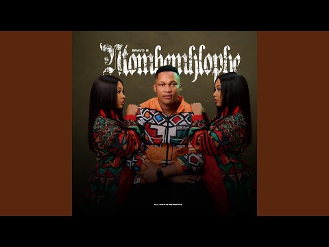 BRAVO B – INTOMBI EMHLOPHE