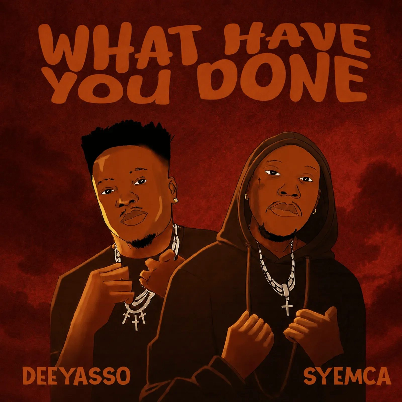 DeeYasso - What Have You Done ft. Syemca