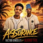 Victor kingley – Assurance (feat. Blood Kid)