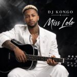 DJ Kongo – Miss Lolo