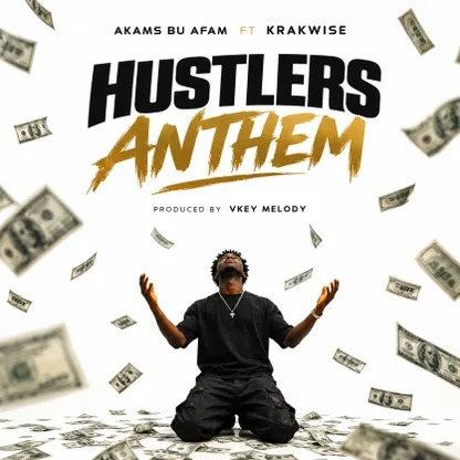 Akams bu Afam – Hustlers Anthem Ft. Krakwise