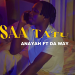 Anayah – Saa 3 Ft. Daway