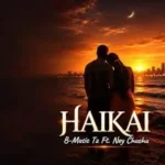 B-Music Tz – Haikai Ft Ney Chuchu