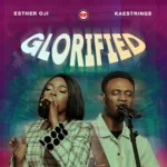 Esther Oji - Glorified ft. Kaestrings