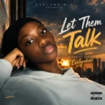 Evelyndidit - Let Them Talk
