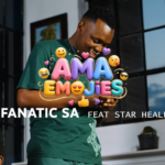 Fanatic SA – Ama Emojies Ft. Starr Healer