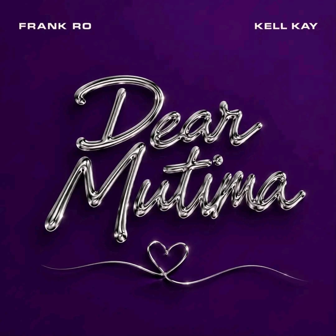 Frank Ro ft. Kell Kay – Dear Mutima
