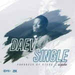 Daev – Single ft. Slapdee