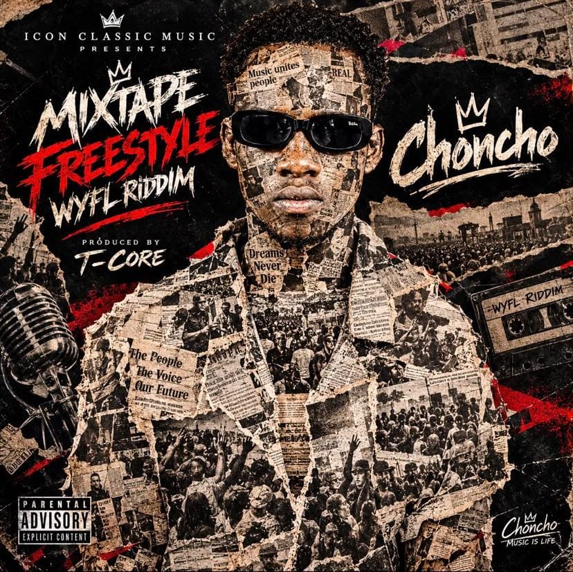 Choncho – Mixtape Freestyle (WYFL Riddim)