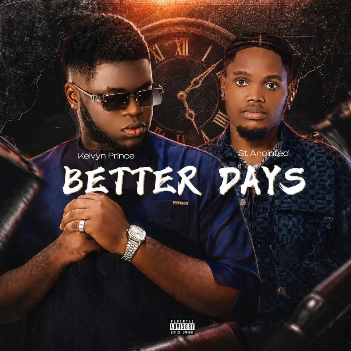 Kelvyn Prince - Better Days ft. ST ANOINTED
